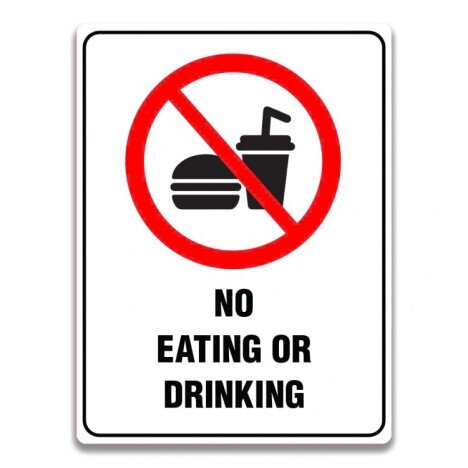 NO EATING OR DRINKING SIGN